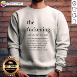 Stylish Nice The Fuckening Verb Sweatshirt in black, perfect for casual wear and expressing your unique personality.