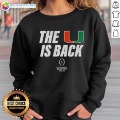 Miami Hurricanes Football 2025 CFP sweatshirt featuring 'Nice-The-U-Is-Back' design for fans and supporters.
