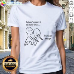 Official meme ladies tee featuring the popular 'you've seen it so many times' design, perfect for casual wear.