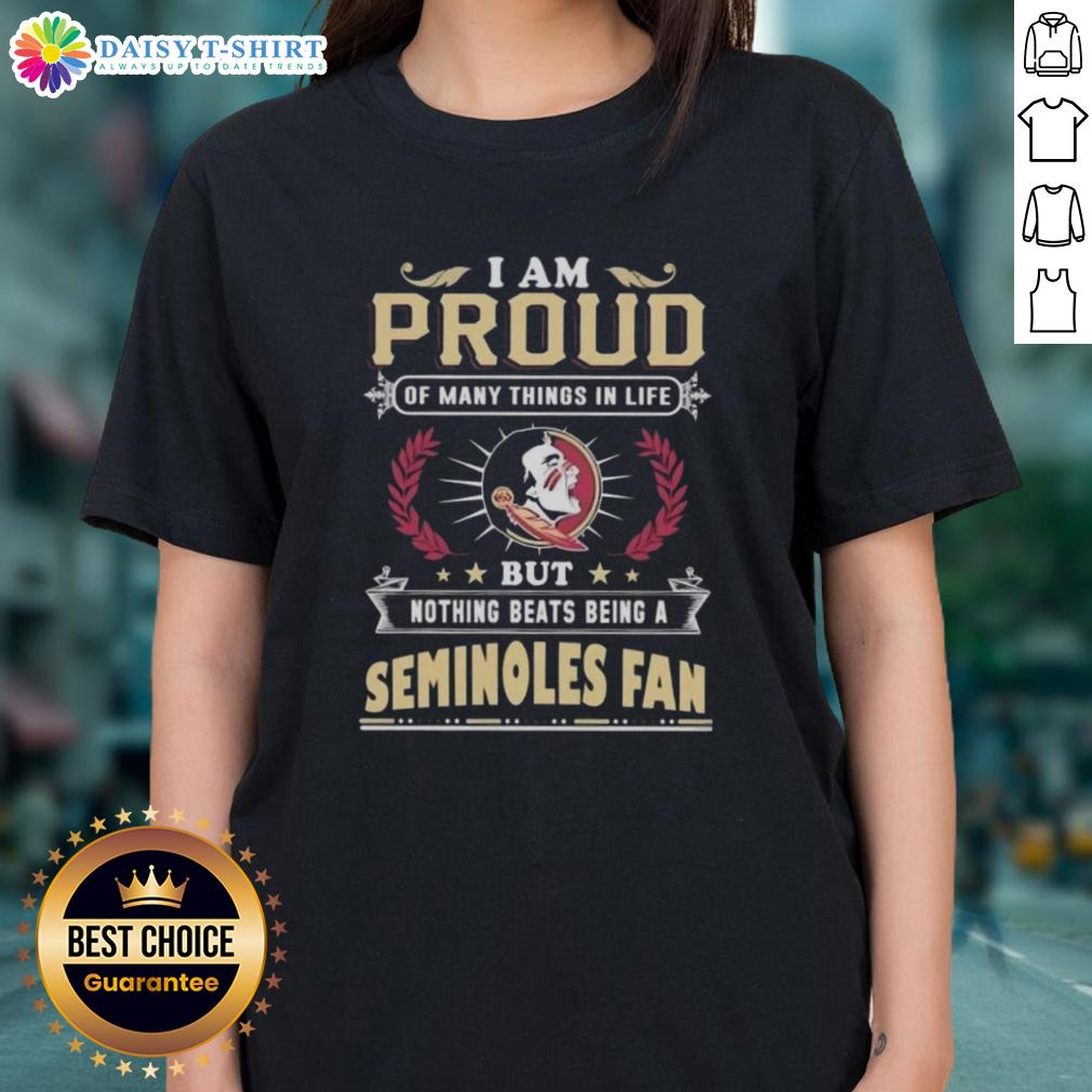 Alt Text: Florida State Seminoles fan ladies tee featuring 'I Am Proud Of Many Things In Life' design, perfect for game day.