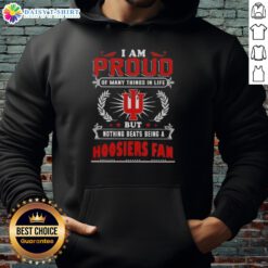 Alt Text: I Am Proud Of Many Things hoodie, celebrating Indiana Hoosiers fandom with bold graphics and vibrant colors.