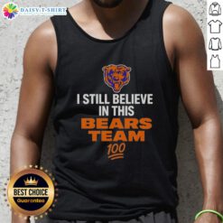 Official I Still Believe In This Bears Team tank top featuring bold graphics and a stylish design for fans.