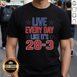 Official Live Everyday Like It's 28-3 High Quality T-Shirt featuring bold graphics and soft fabric for ultimate comfort.