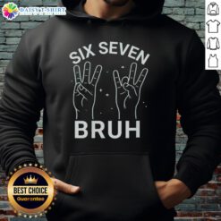 Alt Text: Official Six Seven Bruh Hoodie in black with stylish logo design, perfect for casual streetwear fashion.