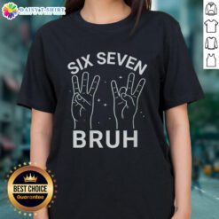Official Six Seven Bruh Ladies Tee in stylish design, perfect for casual wear and showcasing unique fashion sense.