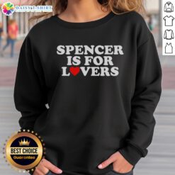 Official Spencer Is For Lovers sweatshirt in stylish design, perfect for cozy comfort and expressing local pride.