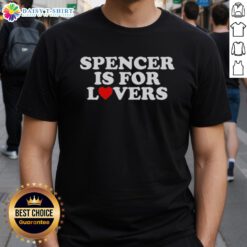 Alt Text: Official Spencer Is For Lovers T-Shirt featuring a stylish design in vibrant colors perfect for fans and casual wear.