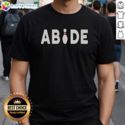Original Bowling Abide T-Shirt featuring a stylish graphic design perfect for bowling enthusiasts and casual wear.