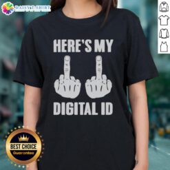 Original Fck You Here's My Digital ID Ladies Tee - stylish graphic tee featuring bold text for confident expression.