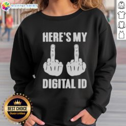 Original Fck You Here's My Digital ID Sweatshirt featuring bold graphic design in a cozy fit for casual wear.