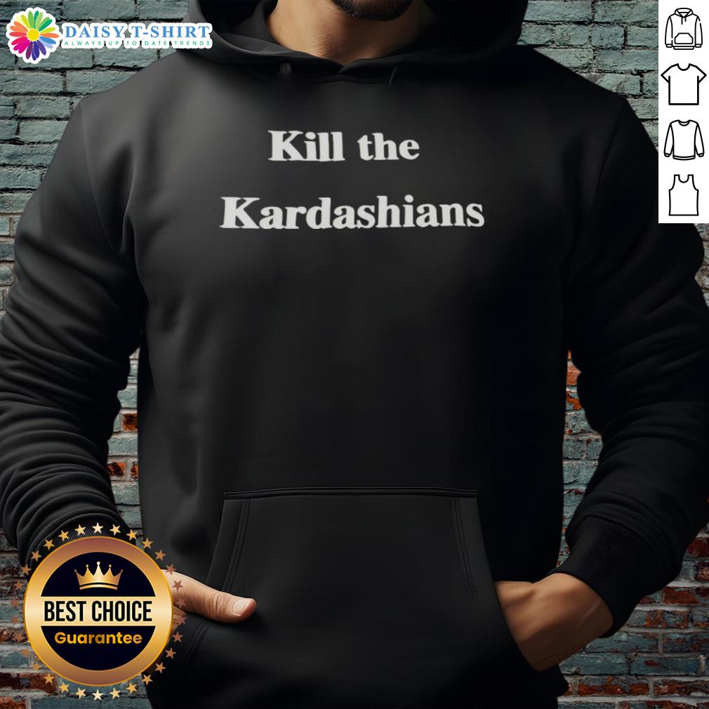 Original Kill The Kardashians Hoodie featuring bold graphic design, perfect for fans of edgy streetwear fashion.