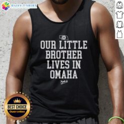 Original Nebraska Rivalry tank top featuring 'Our Little Brother Lives in Omaha' design, perfect for fans and events.