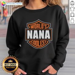 Matching family reunion sweatshirt featuring 'World's Coolest Nana' design, perfect for family gatherings and celebrations.