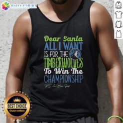 Alt Text: Premium Dear Santa tank top featuring 'All I Want Is For The Minnesota Timberwolves To Win The Championship' design.