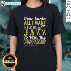 Premium Dear Santa tee for women, wishing for the Utah Jazz to win the championship this season.
