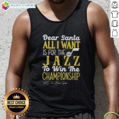 Premium Dear Santa tank top featuring 'All I Want Is For The Utah Jazz To Win The Championship' design.
