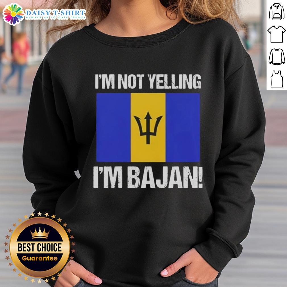 Premium I'm Not Yelling I'm Bajan Flag Sweatshirt featuring a vibrant Barbados flag design, perfect for island pride.