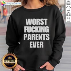 Premium Worst Fcking Parents Ever Letter Sweatshirt featuring bold text design on a cozy fabric background.