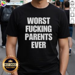 Premium Worst Fcking Parents Ever Letter T-Shirt featuring bold, playful text on a stylish, comfortable fabric.