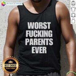 Alt Text: Premium Worst F*cking Parents Ever Letter Tank Top in black, featuring bold white text for a humorous statement.