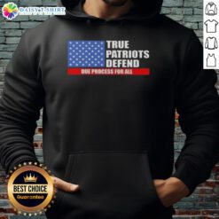 Alt Text: Pretty True Patriots defend due process in a US flag hoodie, showcasing patriotism and support for justice.
