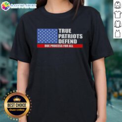 Pretty True Patriots defend due process in a stylish US flag ladies tee, showcasing patriotism and support for justice.