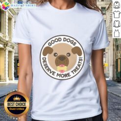 Stylish ladies tee featuring 'Top Dogs Deserve More Treats' graphic, perfect for dog lovers and casual wear.