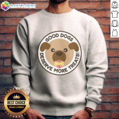 Cozy 'Top Dogs Deserve More Treats' sweatshirt featuring a playful dog graphic, perfect for dog lovers and pet enthusiasts.