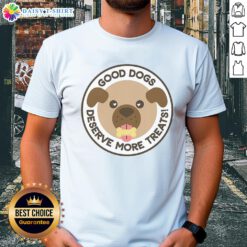 Top Dogs Deserve More Treats T-Shirt featuring a playful dog graphic, perfect for dog lovers and pet enthusiasts.
