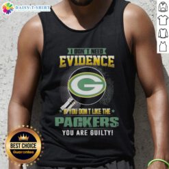 Green Bay Packers tank top with 'I Dont Need Evidence' slogan, perfect for fans showing team pride and humor.
