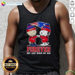 New England Patriots Charlie Brown and Snoopy tank top with 'Forever, Not Just When We Win' slogan in vibrant design.