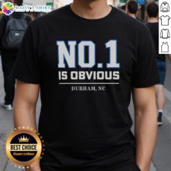 Awesome Duke No 1 Is Obvious Durham NC T-Shirt featuring bold graphics and a vibrant blue color, perfect for Duke fans.