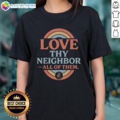 Retro vintage rainbow peace ladies tee with 'Love Thy Neighbor' slogan, perfect for spreading positivity and love.