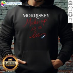 Alt Text: Awesome Morrissey Make-Up Is A Lie hoodie featuring a bold graphic design and vibrant colors, perfect for fans.