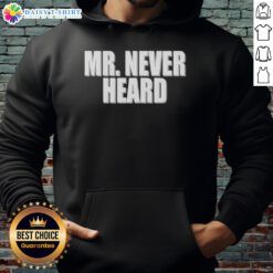 Awesome Mr. Never Heard Hoodie in black, featuring a stylish design perfect for casual wear and street fashion enthusiasts.