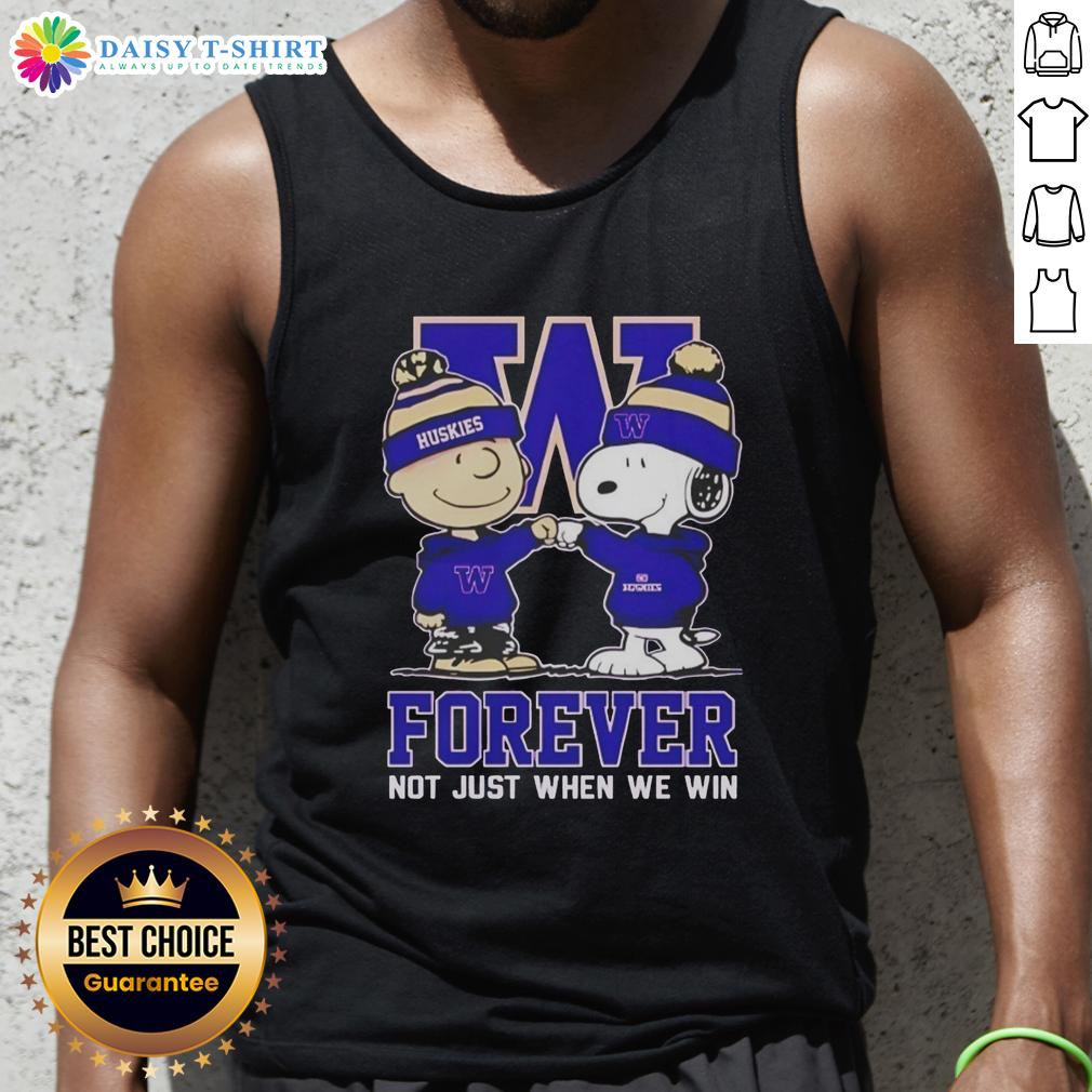Alt Text: Awesome Peanut Snoopy and Charlie Brown tank top for Washington Huskies fans - 'Forever, Not Just When We Win'