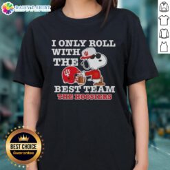 Awesome Peanuts Snoopy tee featuring 'I Only Roll With The Best Team' for Indiana Hoosiers Football fans.
