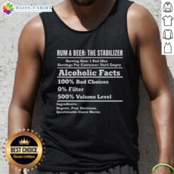 Awesome Rum and Beer Stabilizer tank top featuring fun alcoholic facts and a bold design for party enthusiasts.