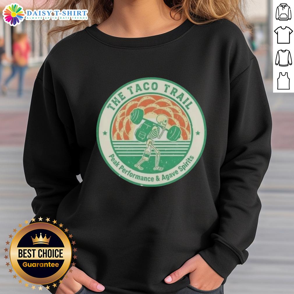 Awesome Skeleton Taco Trail Peak Performance sweatshirt featuring vibrant design and agave spirits theme.