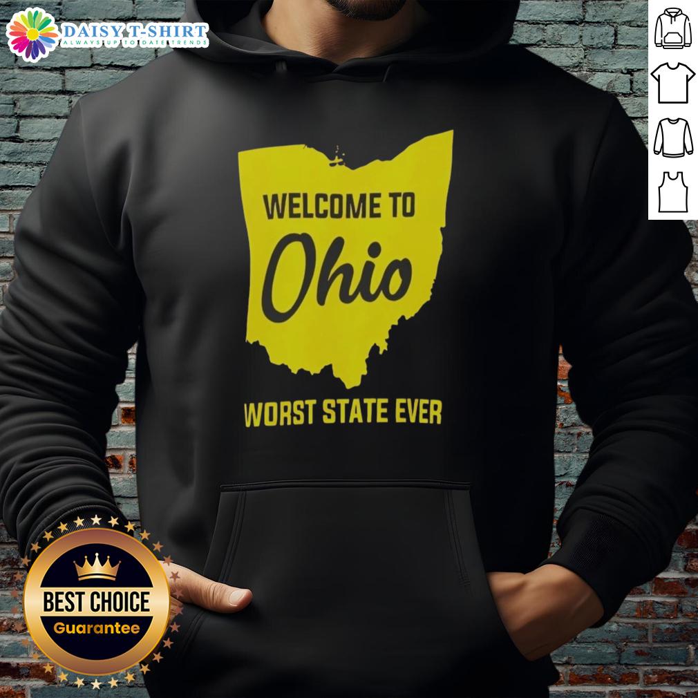 Alt Text: Awesome Welcome to Ohio Worst State Ever Hoodie in vibrant colors, perfect for showing Ohio pride and humor.