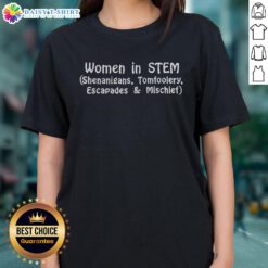 Awesome Women in STEM shenanigans tee featuring playful design celebrating ladies in science and engineering.