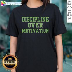 Good Discipline Over Motivation Gym Workout Consistency Ladies Tee in vibrant colors, perfect for fitness enthusiasts.