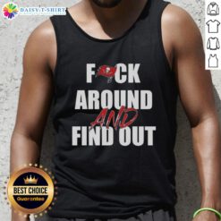 Alt Text: Good F*ck Around and Find Out Tampa Bay Buccaneers tank top design featuring team colors and logo.