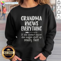 Cozy sweatshirt featuring 'Good Grandma Knows Everything' text, perfect for celebrating witty grandmothers.