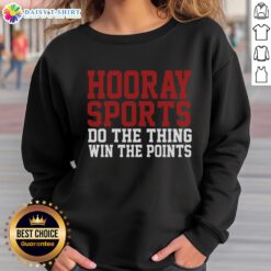 Alt Text: Good Hooray Sports Do The Thing Win The Points Sweatshirt in vibrant colors, perfect for sports enthusiasts.