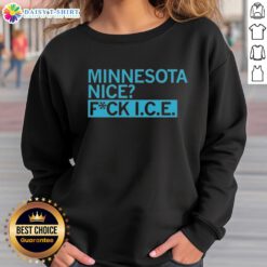 Alt Text: Good Minnesota Nice Fck Ice Sweatshirt featuring a bold design, perfect for winter style and Minnesota pride.