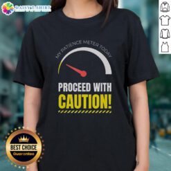 Good My Patience Meter Today graphic tee for men and women, perfect for those not in the mood for social interactions.