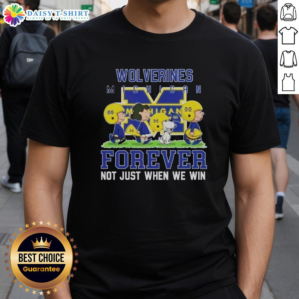 Good Peanuts Michigan Wolverines Forever T-Shirt featuring bold graphics, perfect for fans who support their team always.