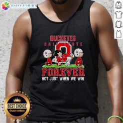 Ohio State Buckeyes Forever tank top featuring 'Not Just When We Win' slogan with peanuts design, perfect for fans.