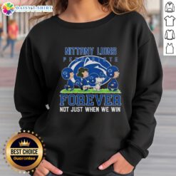 Good Peanuts Penn State Nittany Lions sweatshirt featuring 'Forever, Not Just When We Win' slogan in vibrant colors.